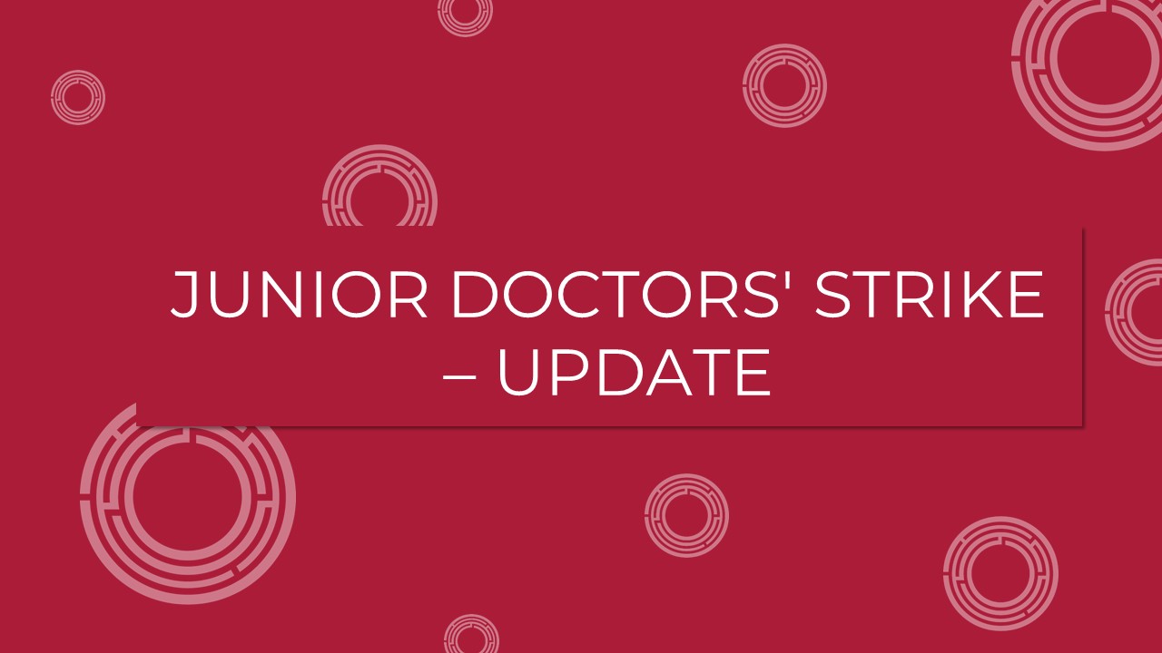 Junior doctors’ strike – update