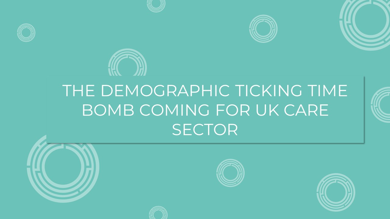 The demographic ticking time bomb coming for UK care sector