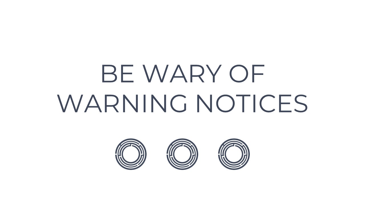 Be Wary of Warning Notices