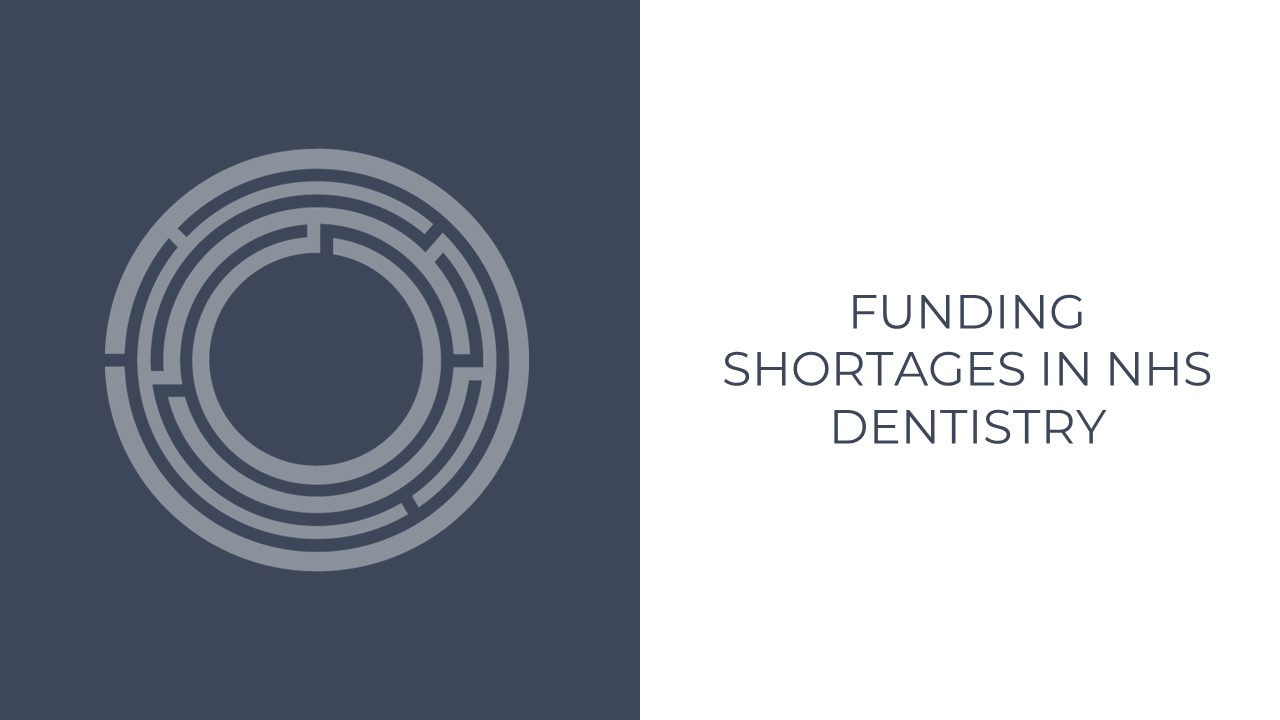 Funding Shortages in NHS Dentistry