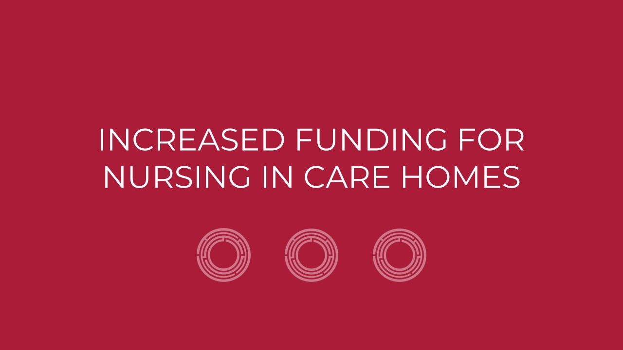 Increased Funding for Nursing in Care Homes
