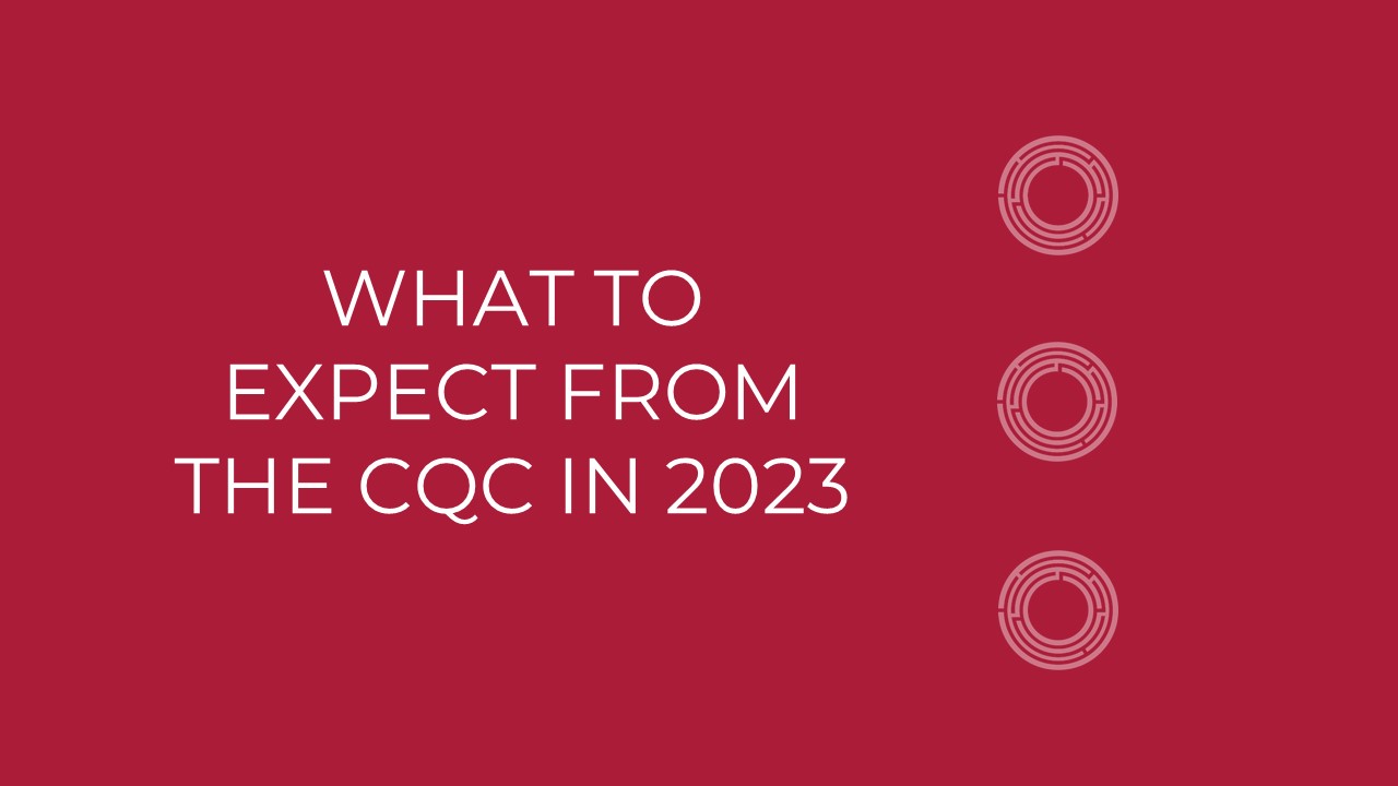 What To Expect From The CQC In 2023