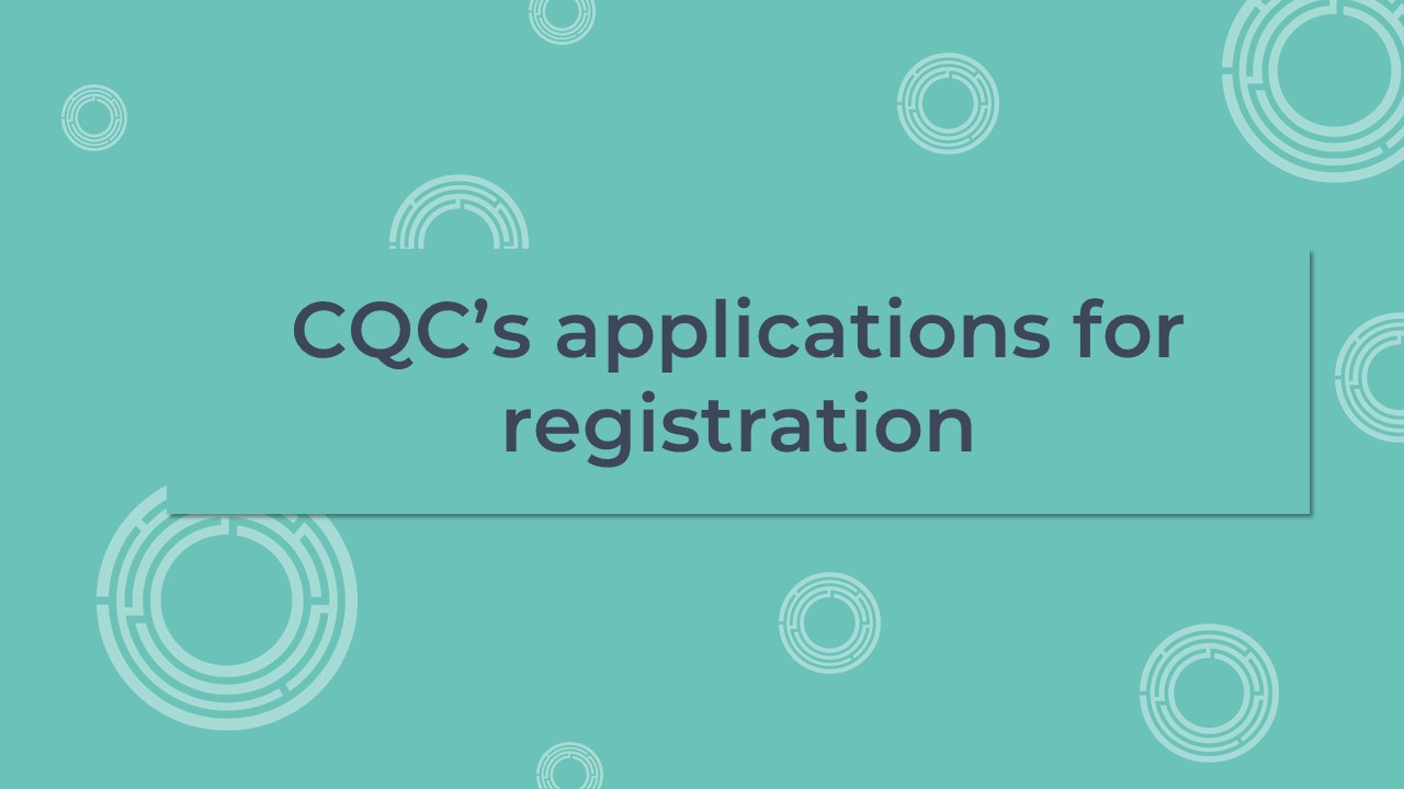 CQC applications for registration